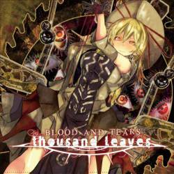 Thousand Leaves : Blood and Tears